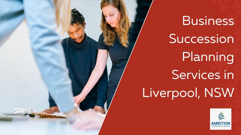 Business Succession Planning Services in Liverpool, NSW