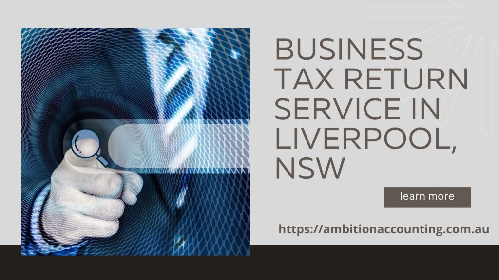 Business Tax Return Service in Liverpool NSW