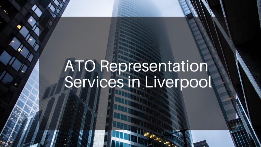 ATO Representation Services in Liverpool
