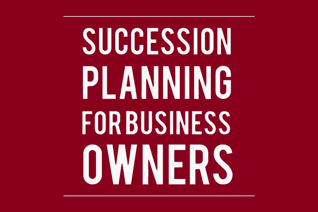 Succession planning for business owners